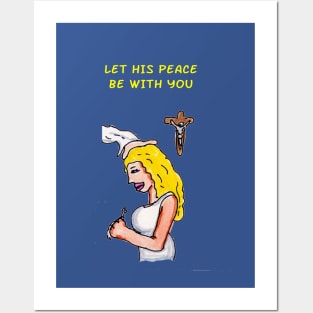 Let His Peace Be With You Posters and Art